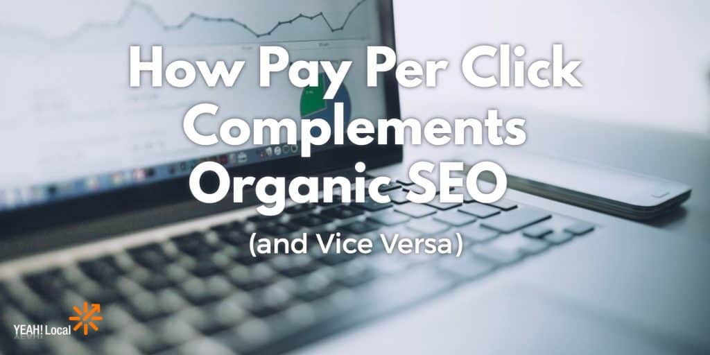 How Pay Per Click Complements Organic SEO