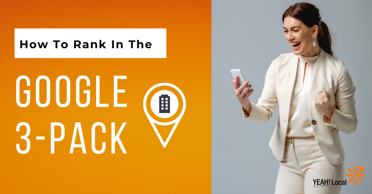 How to Rank in the Google 3 Pack